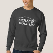 BOUT2PULLUP sweatshirt (Voorkant)