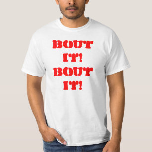 Bout! Bout! T-shirt