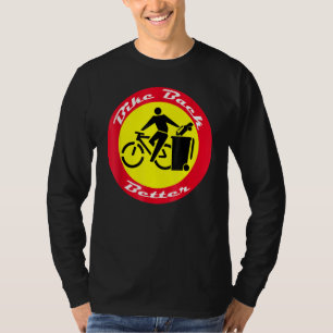 Bouw betere pomppedalen terug, geen gas voor fiets t-shirt