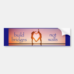 BOUW BRIDGES, NIET WALLEN! BUMPERSTICKER