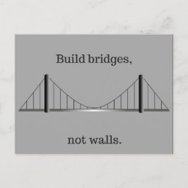 Bouw bruggen, geen muren. briefkaart