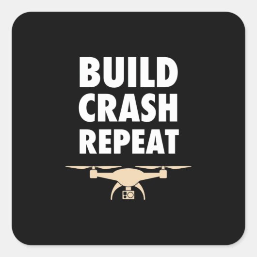 Bouw de Crash Repat Drone Vierkante Sticker (Voorkant)