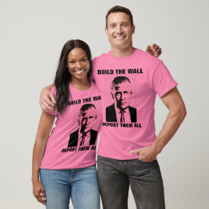 BOUW DE MUUR DEPORTEREN ZE ALLEMAAL TRUMP T-SHIRTS