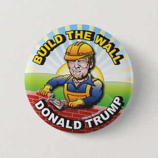 BOUW DE MUUR DONALD TRUMP METSELAAR METSER USA RONDE BUTTON 5,7 CM