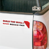 Bouw de muur!  Laat Mexico betalen! Bumpersticker (Op Truck)