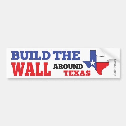 Bouw de muur rond Texas Bumpersticker (Voorkant)