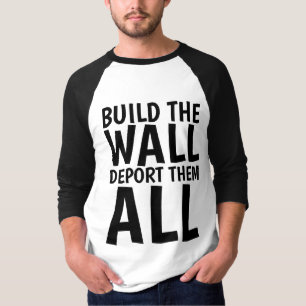 BOUW DE WALL DEPORT HEN ALLEMAAL, Donald Trump T-shirt