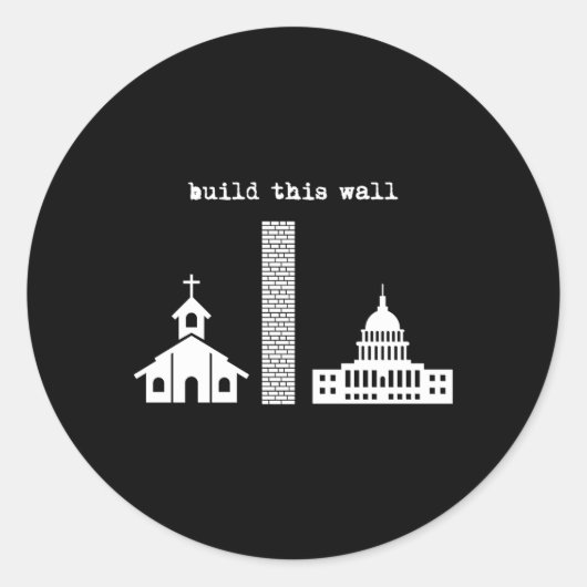 Bouw deze muur Ironic Separate Kerk en Staat Ronde Sticker (Voorkant)