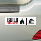 Bouw deze muur tussen kerk en staat bumpersticker (Op auto)