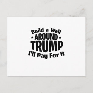Bouw een muur rond Trump Funny Briefkaart