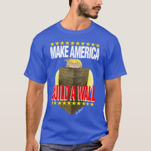 Bouw een Trump Wall - T-shirt