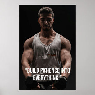 Bouw Geduld In Alles – Quote Poster