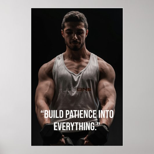 Bouw Geduld In Alles – Quote Poster (Voorkant)