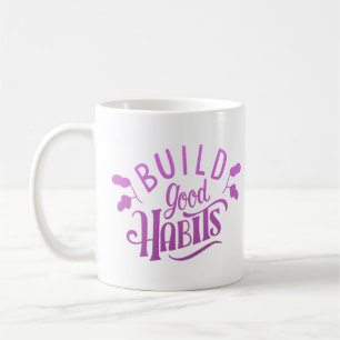 BOUW GOEDE GEWOONTEN KOFFIEMOK