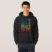 Bouw het, stem het, race het, breek het, repareer  hoodie (Voorkant volledig)