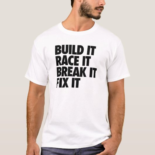 Bouw IT-raster die hem breekt T-shirt (Voorkant)