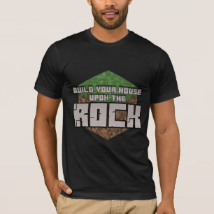 Bouw je huis op de rots t-shirt