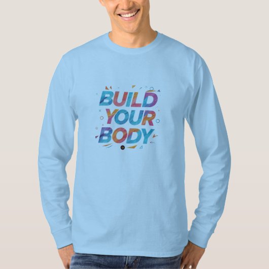 "Bouw je lichaam": T-shirt (Voorkant)