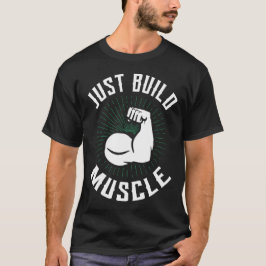 Bouw Spieren Op – Gym Motivatie T-shirt