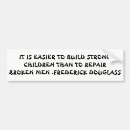 Bouw Sterke KinderDouglass Citaat Bumpersticker