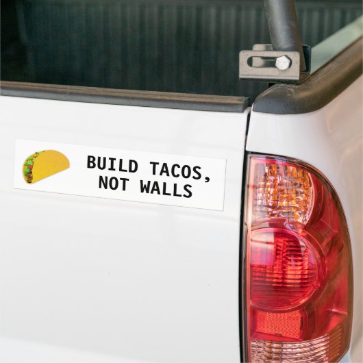 Bouw Tacos, geen muren Bumpersticker (Op Truck)