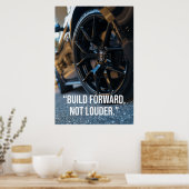 Bouw Vooruit Niet Harder Auto Quote Poster (Keuken)