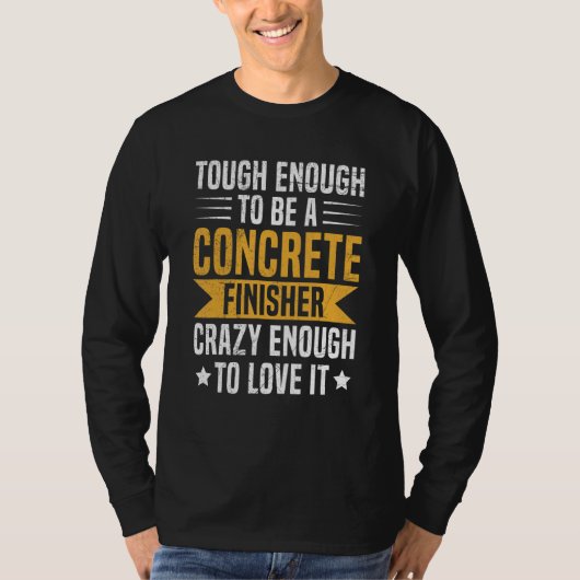 Bouwcementwerker voor een betonafwerker t-shirt (Voorkant)