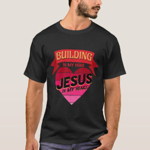 Bouwen in Mijn Aderen Gezegden Bouwvakker Q T-shirt