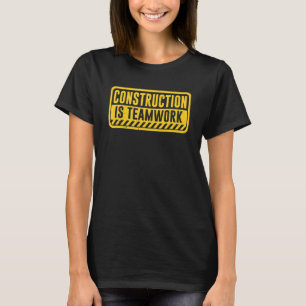 Bouwen is de werkplaats van de Teamwork T-shirt