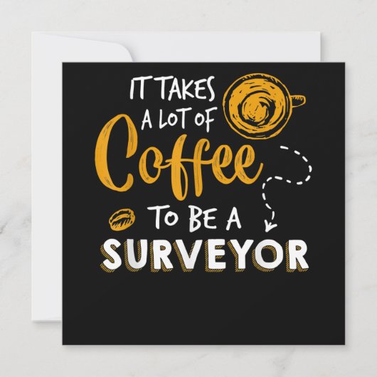 Bouwen van Coffee Lover Funny Surveyor Engineer Kaart (Voorkant)