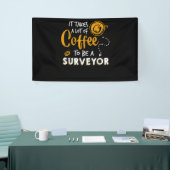 Bouwen van Coffee Lover Funny Surveyor Engineer Spandoek (Beurs)