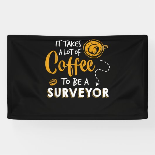 Bouwen van Coffee Lover Funny Surveyor Engineer Spandoek (Horizontaal)