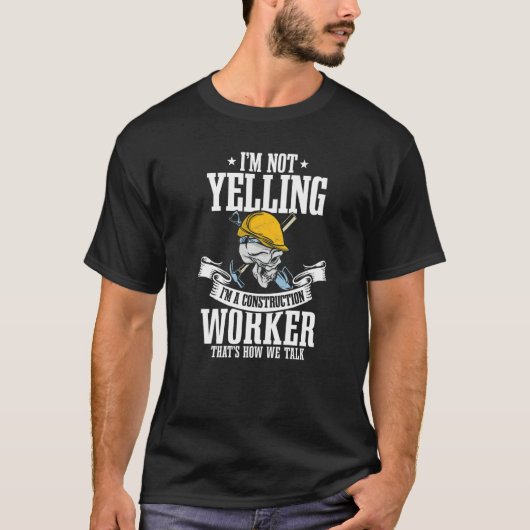 Bouwer ik zeg niet dat ik bouwvakker ben t-shirt (Voorkant)