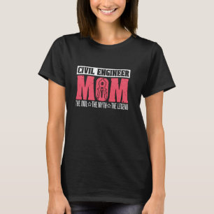 Bouwingenieur Moeder De Werktuigbouwkunde Civiel T-shirt