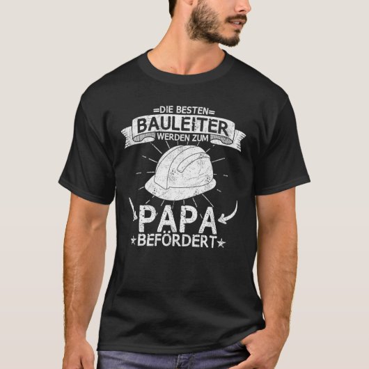 bouwplaats van de Mannen bouwer Bauherr Papa vader T-shirt (Voorkant)