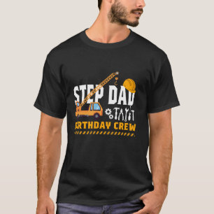 Bouwstap Papa Verjaardagsploeg Verjaardagsploeg T-shirt