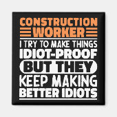 Bouwvakker Ik probeer het grappig te maken Magneet (Voorkant)