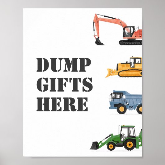 Bouwvoertuig Verjaardag Dump Gifts Here Sign Poster (Voorkant)