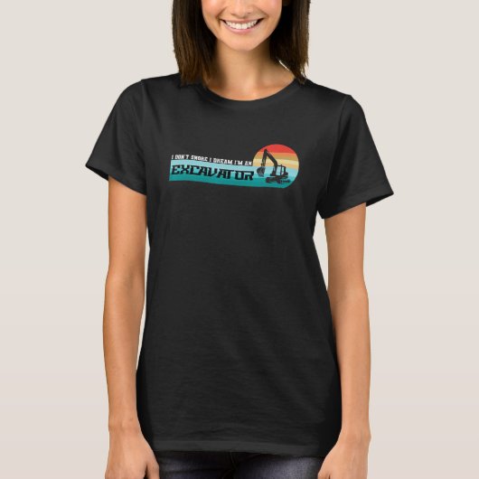 Bouwvrachtwagen graafmachine bouwplaats niet t-shirt (Voorkant)