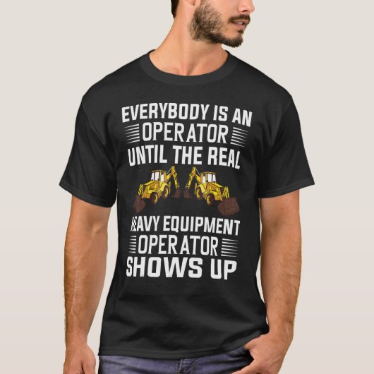 Bouwwerker Backhoe Graafmachine Operator T-shirt (Voorkant)