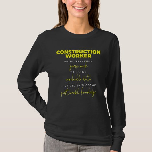 Bouwwerker Precisie Schatwerk T-shirt (Voorkant)