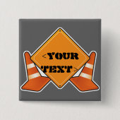 BOUWWWWEG ,<YOURTEXT> VIERKANTE BUTTON 5,1 CM (Voorkant)