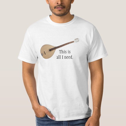 BOUZOUKI: Dit is alles wat ik nodig heb T-shirt (Voorkant)