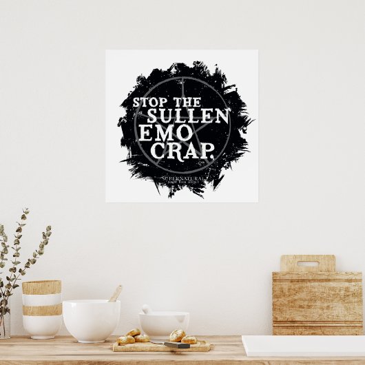 bovennatuurlijk "emo" citaat poster (Keuken)