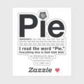 Bovennatuurlijk "Pie"-citaat Sticker (Vel)
