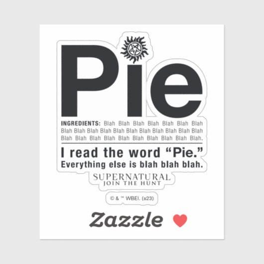 Bovennatuurlijk "Pie"-citaat Sticker (Vel)