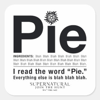 Bovennatuurlijk "Pie"-citaat Vierkante Sticker