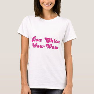 Bow Chica Wow T-shirt
