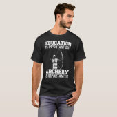Bow Hunting Outfit Education Is Important Arrow Ga T-shirt (Voorkant volledig)