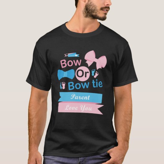 Bow of Bow Stropdas Ouder Liefde U Gender onthulle T-shirt (Voorkant)